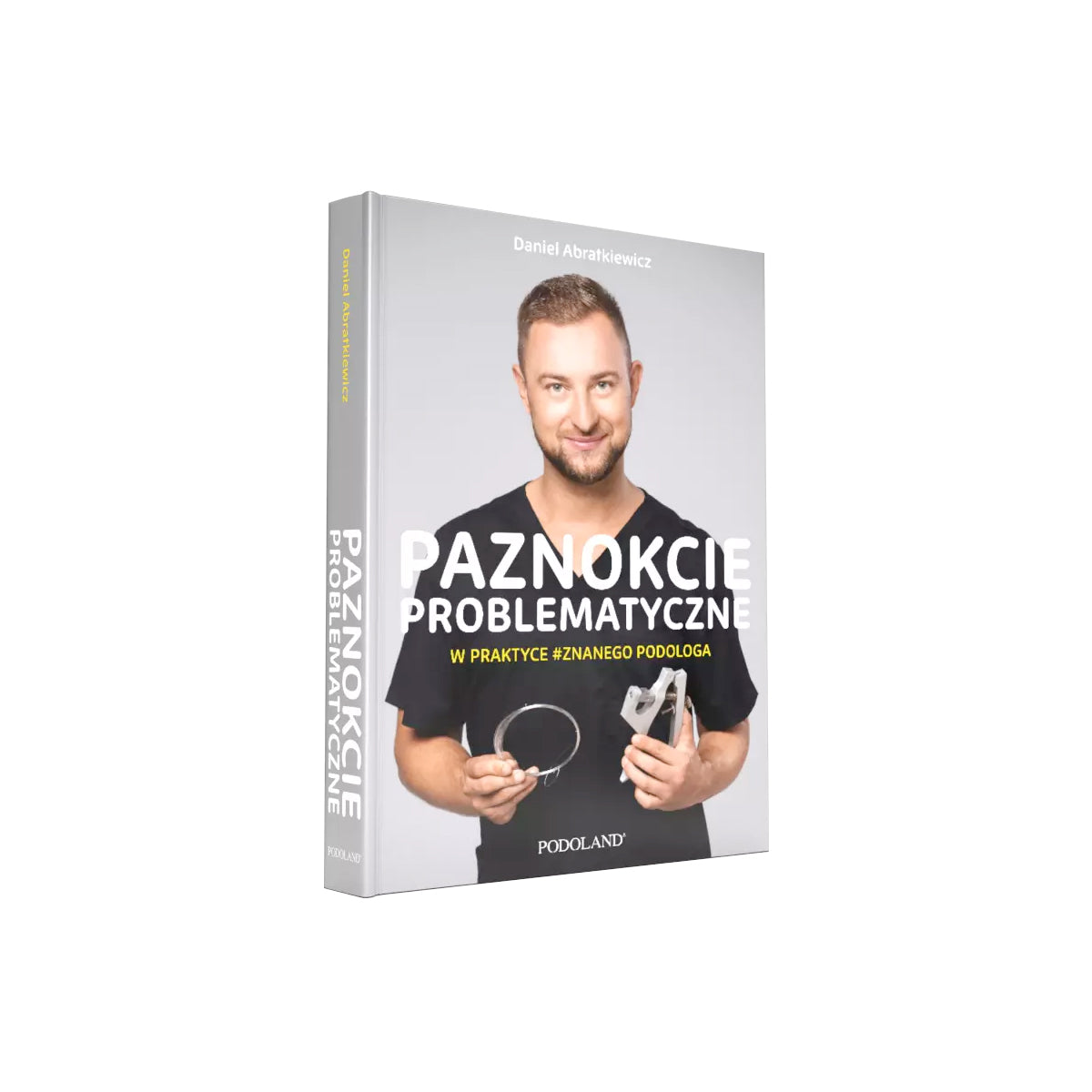 Problem Nails in Practice by Daniel Abratkiewicz book cover